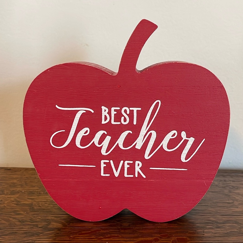 Best Teacher Ever wooden decor piece